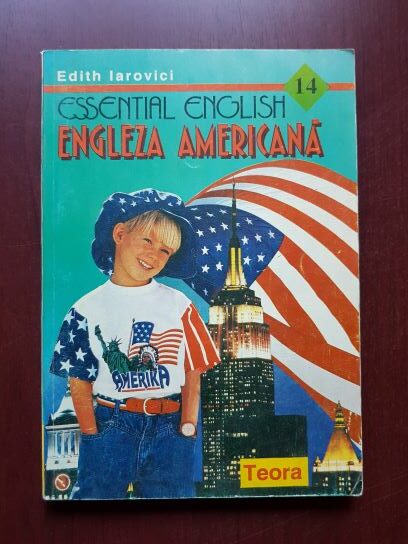 Edith Iarovici - Engleza americana. Essential English