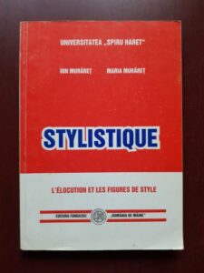 Ion Muraret - Stylistique. L'elocution et les figures de style