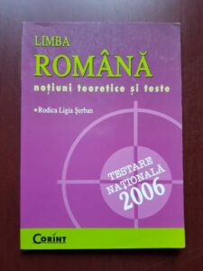 Rodica Ligia Serban - Limba romana, notiuni teoretice si teste