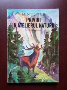 Ionel Pop - Priviri in atelierul naturii (1982)