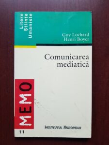 Guy Lochard - Comunicarea mediatica