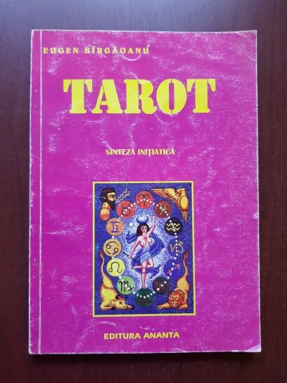 Eugen Birgaoanu - Tarot. Sinteza initiatica