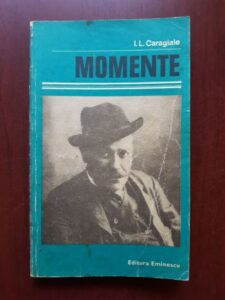 Ion Luca Caragiale - Momente