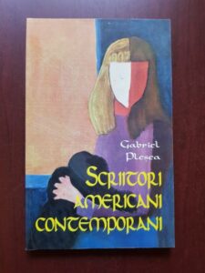 Gabriel Plesea - Scriitori americani contemporani. Corespondente din New York