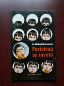 Michael Zimmerman - Fericirea se invata