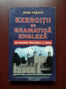 Irina Panovf - Exercitii de gramatica engleza cu rezumat descriptiv si cheie