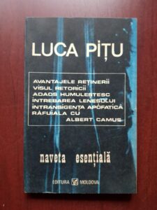 Luca Pitu - Naveta esentiala. Rafuiala cu Albert Camus, intrebarea lenesului