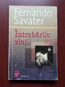 Fernando Savater - Intrebarile vietii