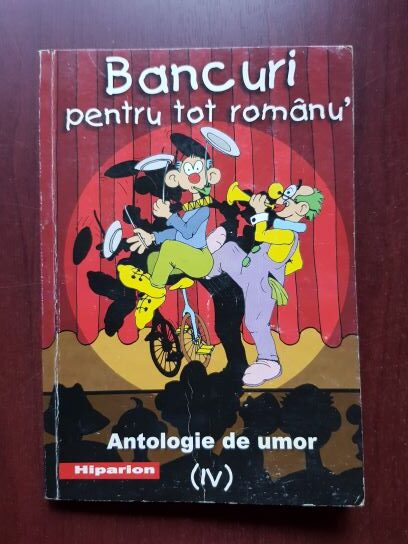 Bancuri pentru tot romanu' volumul IV