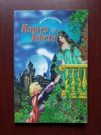 William Shakespeare - Romeo si Julieta