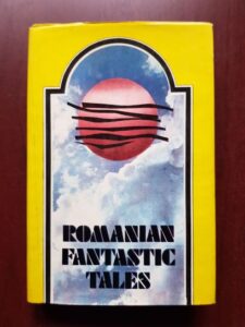 Romanian fantastic tales (1981, editie cartonata)