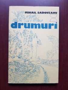Mihail Sadoveanu - Drumuri