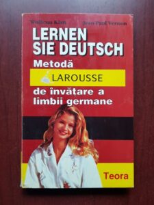 Wolfram Klatt, Jean Paul Vernon - Lernen sie deutsch. Metoda Larousse de invatare a limbii germane