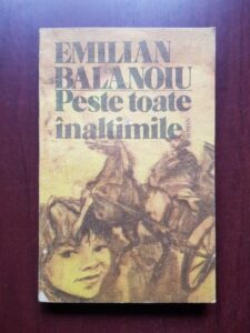 Emilian Balanoiu - Peste toate inaltimile