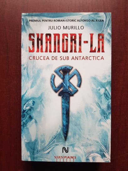 Julio Murillo - Shanghi-la. Crucea de sub Antarctica