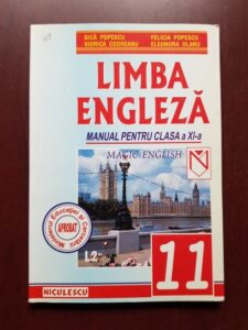 Gica Popescu, Felicia Popescu - Limba Engleza. Manual pentru clasa a XI-a. Magic English