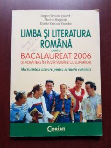 Eugen Simion, Florina Rogalski - Limba si literatura romana pentru bacalaureat si admitere in invatamantul superior