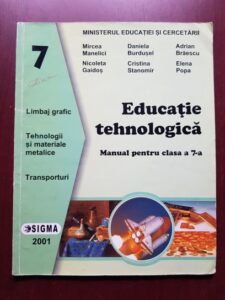 Mircea Manelici, Daniela Burdusel - Educatie tehnologica. Manual pentru clasa a VII-a
