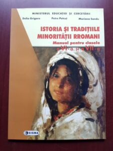Delia Grigore, Petre Petcut - Istoria si traditiile minoritatii rromani. Manual pentru clasele a VI-a si a VII-a