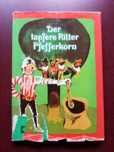 Anneliese Thudt, Gisela Richter - Der tapfere Ritter Pfefferkorn
