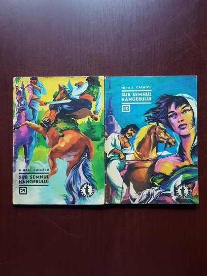 Mihail Calmicu - Sub semnul Hangerului 2 volume