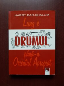 Harry Bar Shalom - Lung e drumul pana-n Orientul Apropiat