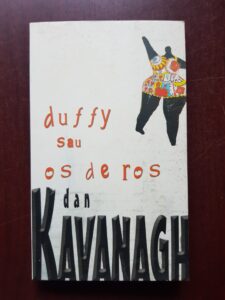 Dan Kavanagh - Duffy sau os de ros