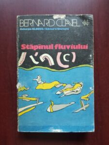 Bernard Clavel - Stapanul fluviului