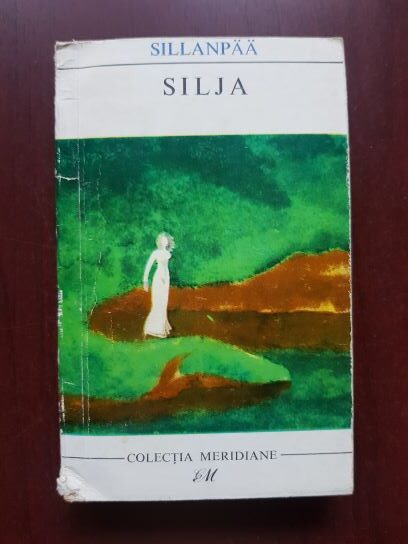 Frans Eemil Sillanpaa - Silja sau o soarta zbuciumata