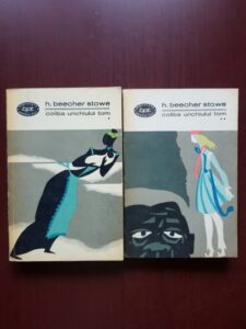 Harriet Beecher Stowe - Coliba unchiului Tom 2 volume