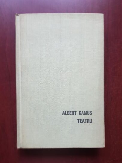 Albert Camus - Teatru (1970, editie cartonata)