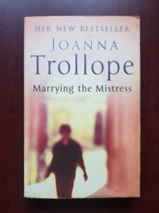 Joanna Trollope - Marrying the mistress