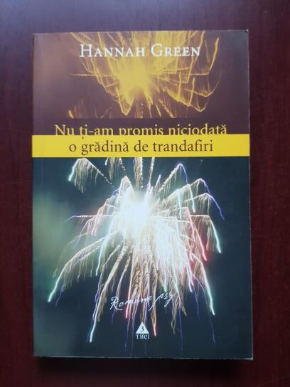 Hannah Green - Nu ti-am promis niciodata o gradina de trandafiri