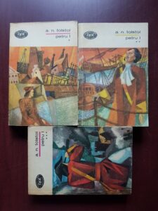 A. N. Tolstoi - Petru I 3 volume