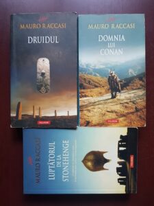 Mauro Raccasi - Druidul, Domnia lui Conan, Luptatorul de la Stonehenge 3 volume