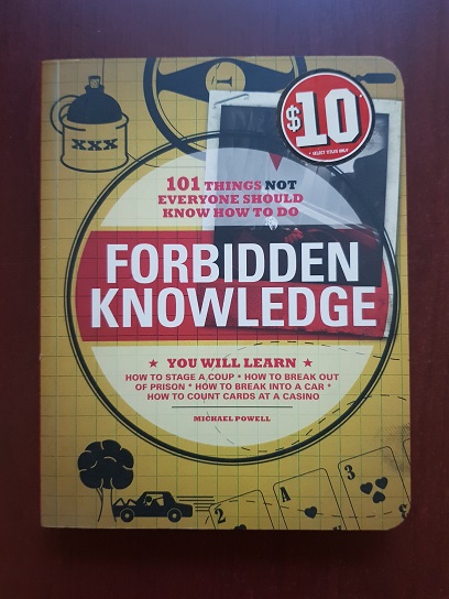 Michael Powell - Forbidden Knowledge: 101 Things NOT Everyone Should Know how to do