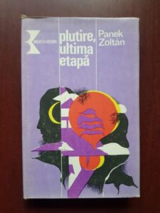 Panek Zoltan - Plutire, ultima etapa. Istoria unei evadari in tentative repetate