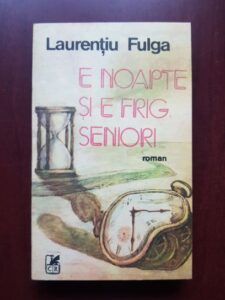 Laurentiu Fulga - E noapte si e frig, seniori