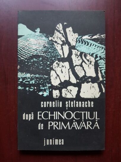 Corneliu Stefanache - Dupa echinoctiul de primavara