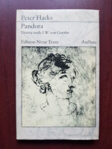 Johann Wolfgang Goethe - Pandora. Mit einem Essay von Peter Hacks
