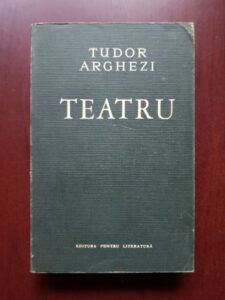 Tudor Arghezi - Teatru