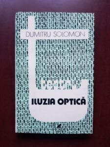Dumitru Solomon - Iluzia optica. Teatru cu oameni si animale