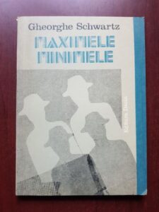 Gheorghe Schwartz - Maximele. Minimele