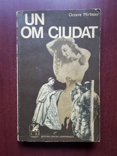 Octave Mirbeau - Un om ciudat