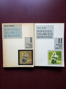 Mihail Drumes - Povestea neamului romanesc 2 volume