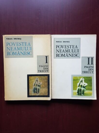 Mihail Drumes - Povestea neamului romanesc 2 volume
