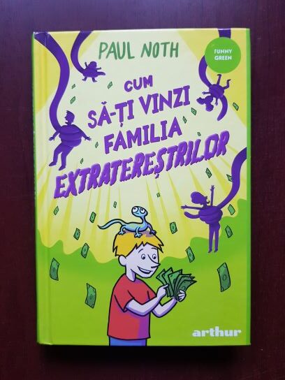 Paul Noth - Cum sa-ti vinzi familia extraterestrilor