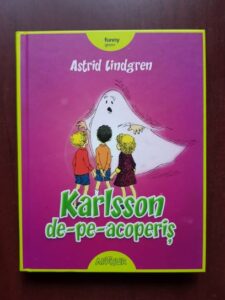 Astrid Lindgren - Karlsson de-pe-acoperis