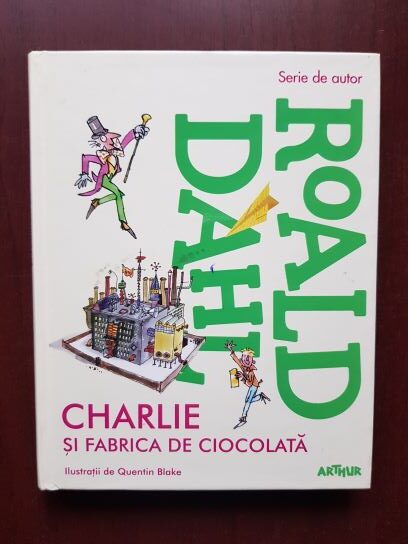 Roald Dahl - Charlie si fabrica de ciocolata