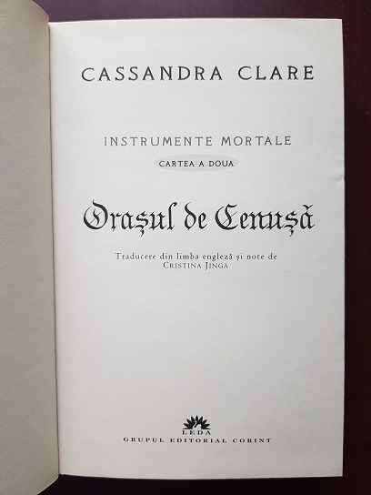 Cassandra Clare - Instrumente mortale. Orasul de Cenusa. Volumul 2 - imagine 2